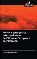Politica energetica internazionale dell'Unione Europea e dell'Ucraina