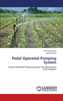 Pedal Operated Pumping System