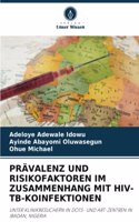 Prävalenz Und Risikofaktoren Im Zusammenhang Mit Hiv-Tb-Koinfektionen