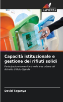 Capacità istituzionale e gestione dei rifiuti solidi