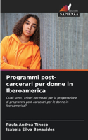 Programmi post-carcerari per donne in Iberoamerica