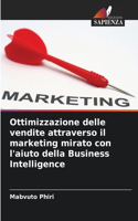 Ottimizzazione delle vendite attraverso il marketing mirato con l'aiuto della Business Intelligence