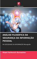 Análise Filosófica Da Segurança Da Informação Pessoal