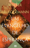 Um evangelho de esperança