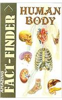 AMAZING FACT-FINDER: HUMAN BODY