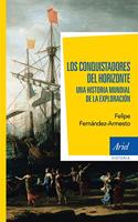 Los conquistadores del horizonte: Una historia global de la exploracion