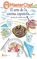 MasterChef. El arte de la cocina espanola: Recetas de nuestra tierra