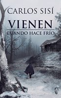 Vienen cuando hace frio