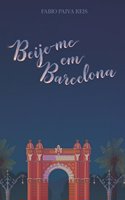 Beije-me em Barcelona