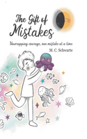 Gift of Mistakes