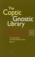 The Coptic Gnostic Library (5 vols.)