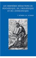 Les dernières rédactions du Pentateuque, de l'Hexateuque et de l'Ennéateuque