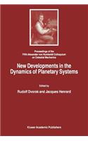 New Developments in the Dynamics of Planetary Systems: Proceedings of the Fifth Alexander Von Humboldt Colloquium on Celestial Mechanics Held in Badhofgastein (Austria), 19-25 March 2000