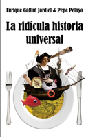 ridícula Historia Universal