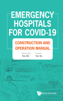 Emergency Hospitals for Covid-19: Construction and Operation Manual
