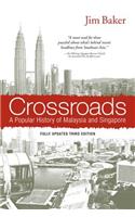 Crossroads: A Popular History of Malaysia and Singapore