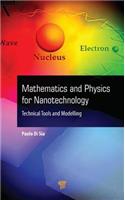 Mathematics and Physics for Nanotechnology