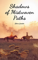 Shadows of Mistwoven Paths