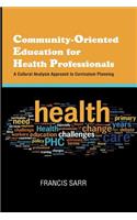 Community-Oriented Education for Health Professionals
