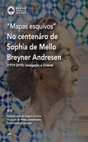 No Centenário de Sophia de Mello Breyner Andresen (1919-2019)
