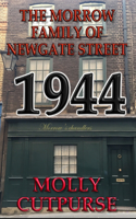 The Morrow Family of Newgate Street, 1944