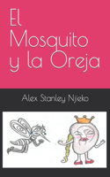 Mosquito y la Oreja