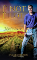 Pinot Pilot, Unabridged Edition