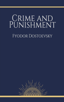 Crime and Punishment by Fyodor Dostoevsky