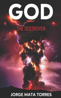 God: The Destroyer