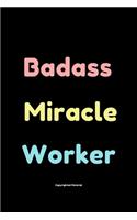Badass Miracle Worker