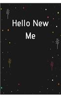 Hello New Me