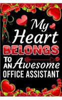 My Heart Belongs To An Awesome Office Assistant: Valentine Gift, Best Gift For Office Assistant