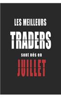Les Meilleurs Traders sont nés en Juillet carnet de notes