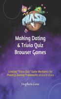 Making Dating & Quiz Trivia Browser Games