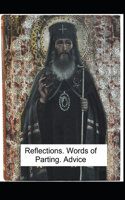 Reflections. Words of Parting. Advice.
