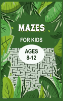 Mazes for Kids - Ages 8-12