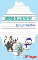 Imparare a Scrivere per bambini: 120 pagine di pratica / libro per imparare a scrivere per i bambini da 3+ / Prescolastica bambini libri / libro per imparare a scrivere lettere e nu