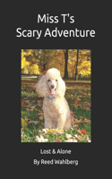 Miss T's Scary Adventure