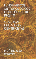 Fundamentos Antropológicos E Filosóficos Do Direito