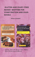 Gluten and Diary-Free Baked Muffins for Constipation and Diarrhoea