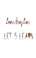 Learn Brazilian