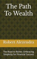 The Path To Wealth
