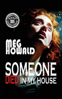 Someone Died in My House