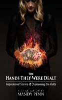 Hands They Were Dealt