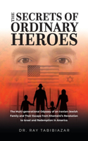 Secrets of Ordinary Heroes