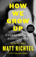 How We Grow Up