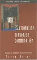 Nationalism, Terrorism, Communalism: Essays in Modern Indian History