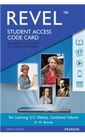 Revel for Learning U.S. History, Full Year -- Access Card