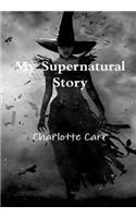 My Supernatural Story