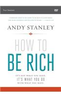 How to Be Rich Video Study: It's Not What You Have. It's What You Do with What You Have.